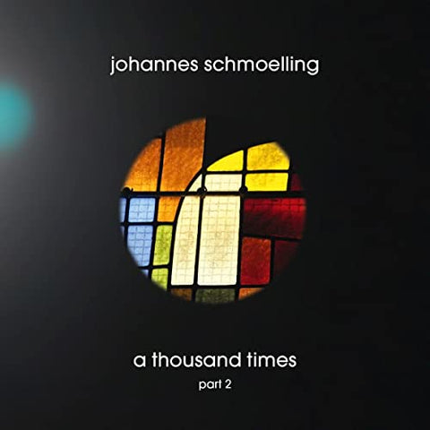 Johannes Schmoelling - A Thousand Times Part 2 [CD]