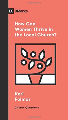 How Can Women Thrive in the Local Church? (Church Questions)