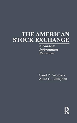 The American Stock Exchange : A Guide to Information Resources