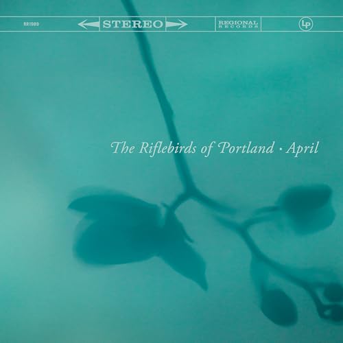 THE RIFLEBIRDS OF PORTLAND - APRIL [CD]
