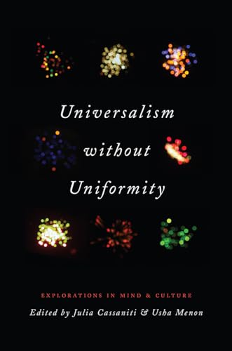 Universalism Without Uniformity: Explorations in Mind and Culture
