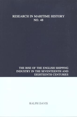The Rise of the English Shipping Industry in the Seventeenth and Eighteenth Centuries : 48