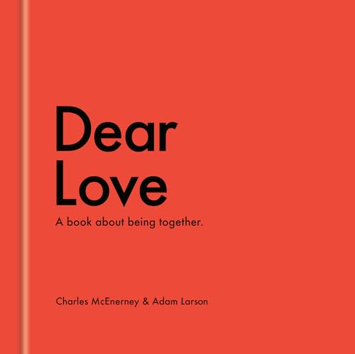 Dear Love : A Book About Our Time Together