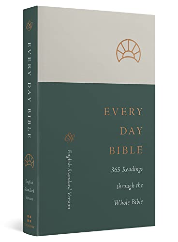 ESV Every Day Bible : 365 Readings through the Whole Bible (Paperback)