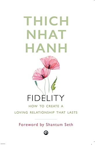Fidelity : How To Create A Loving Relationship That Lasts