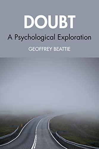 Doubt: A Psychological Exploration