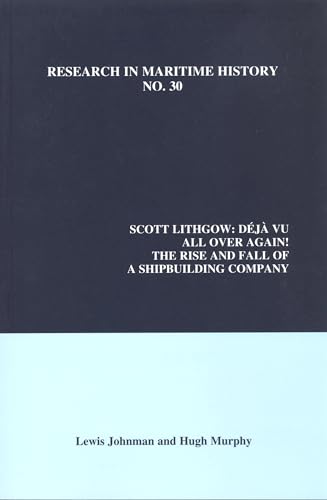 Scott Lithgow : Deja Vu All Over Again! The Rise and Fall of a Shipbuilding Company : 30
