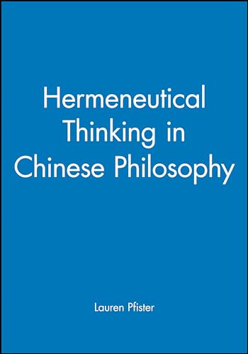 Hermeneutical Thinking in Chinese Philosophy
