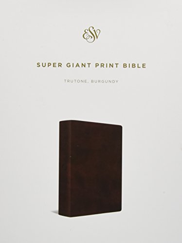 ESV Super Giant Print Bible, Trutone, Burgundy
