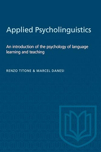 Applied Psycholinguistics : An Introduction of the Psychology of Language Learning and Teaching