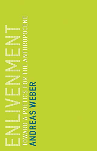 Enlivenment: Toward a Poetics for the Anthropocene: 16 (Untimely Meditations) (Untimely Meditations, 16)
