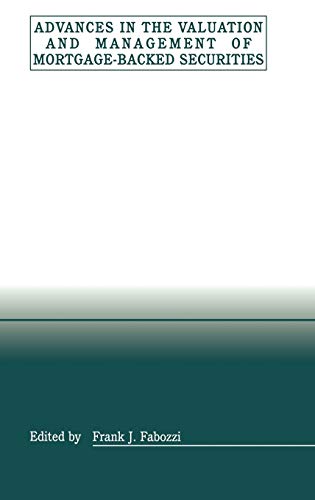 Advances in the Valuation & Management of Mortgage-Backed Securites