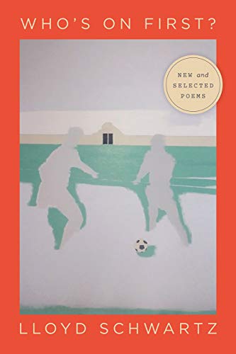 Whos on First?: New and Selected Poems