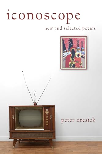 Iconoscope : New and Selected Poems