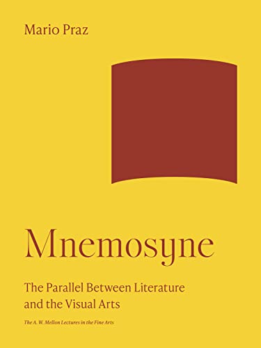 Mnemosyne : The Parallel Between Literature and the Visual Arts