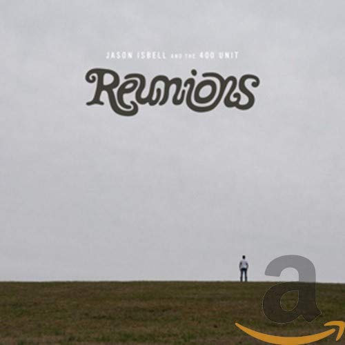 Isbell,jason & The 400 Unit - Reunions (Indie Exclusive) [CD]