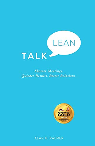 Talk Lean - Shorter Meetings. Quicker Results.    Better Relations.