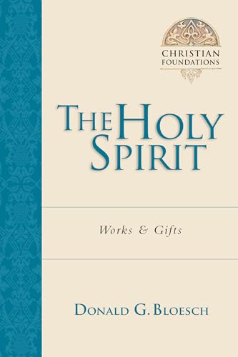 The Holy Spirit : Works  Gifts