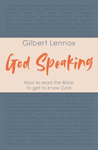 God Speaking : How to Read the Bible to Get to Know God