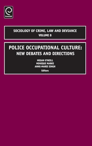 Police Occupational Culture: New Debates and Directions