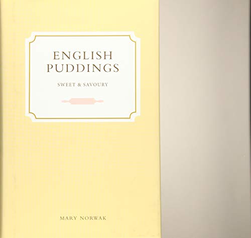 English Puddings: Sweet and Savoury (Classic)
