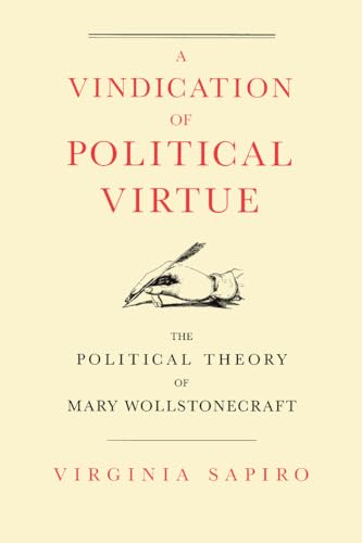 Vindication of Political Virtue: Political Theory of Mary Wollstonecraft