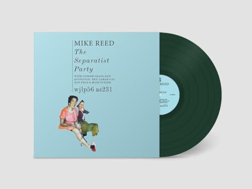 Mike Reed - The Separatist Party [VINYL]
