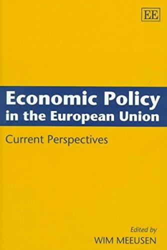 Economic Policy in the European Union: Current Perspectives