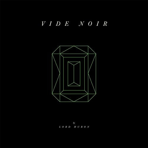 Lord Huron - Vide Noir  [VINYL]