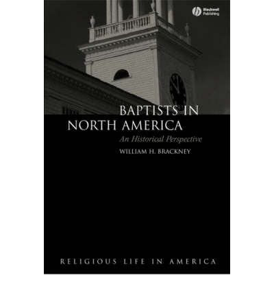 Baptists in North America: An Historical Perspective