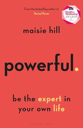 Powerful : Be the Expert in Your Own Life
