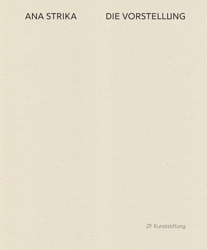 Ana Strika : DIE VORSTELLUNG