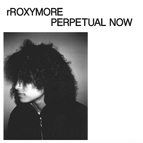 Rroxymore - PERPETUAL NOW [VINYL]
