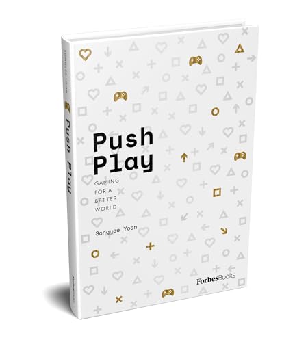 Push Play : Gaming For a Better World
