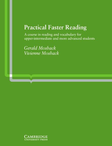 Practical Faster Reading: An Intermediate/Advanced Course in Reading and Vocabulary (Cambridge English language learning)