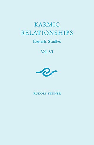 Karmic Relationships : Esoteric Studies v. 6