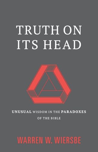 Unusual Wisdom in the Paradoxes of the Bible