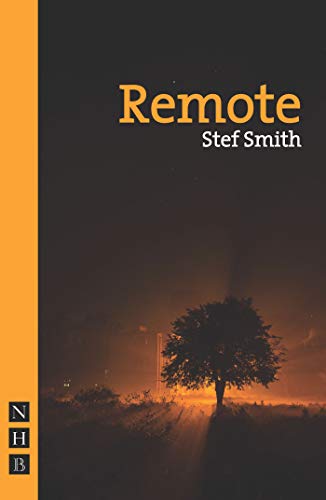 Remote (NHB Modern Plays) (National Theatre Connections)