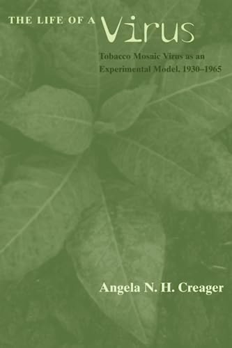 The Life of a Virus: Tobacco Mosaic Virus as an Experimental Model