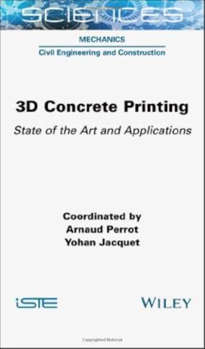 3D Concrete Printing : State of the Art and Applications