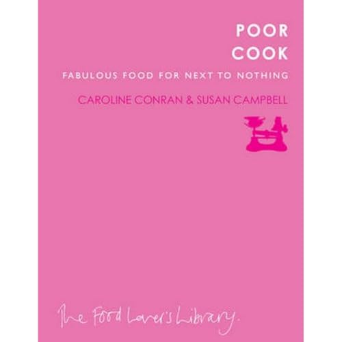 Poor Cook : Fabulous Food for Next to Nothing