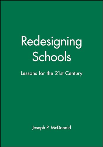 Redesigning School: Lessons for the 21st Century