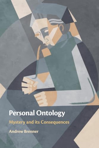 Personal Ontology : Mystery and Its Consequences