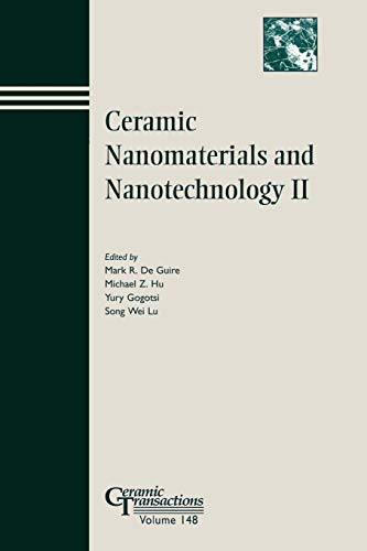 Ceramic Nanomaterials and Nanotechnology II: Proceedings of the Symposium Held at the 105th Annual Meeting of the American Ceramic Society