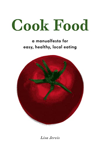 Cook Food: A Manualfesto for Easy