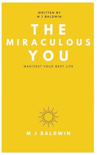 M.J. Baldwin - The Miraculous You