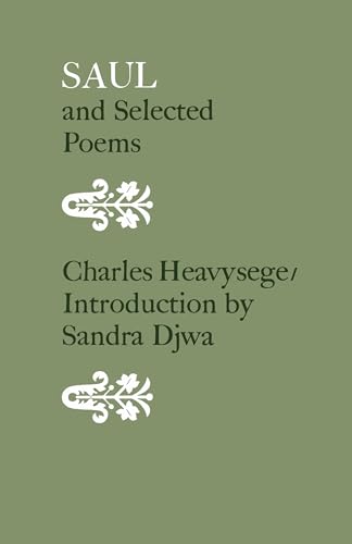 Olive-green book cover with white text: “Saul and Selected Poems” by Charles Heavysege.