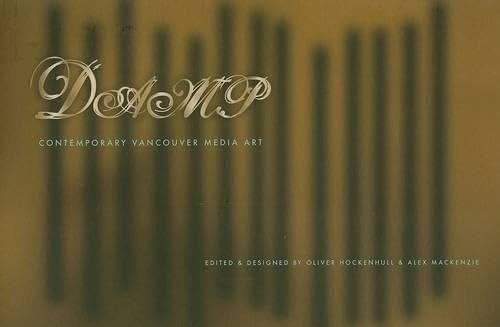 DAMP : Contemporary Vancouver Media Arts