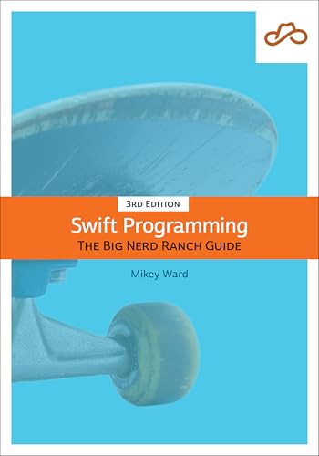 Swift Programming : The Big Nerd Ranch Guide