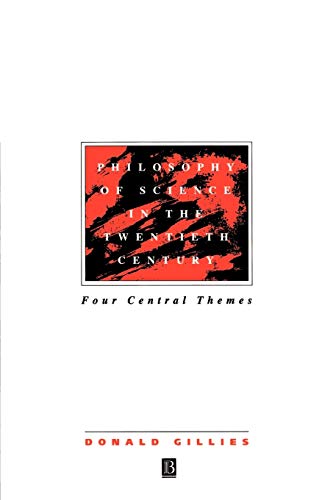 Philosophy of Science in the Twentieth Century: Four Central Themes